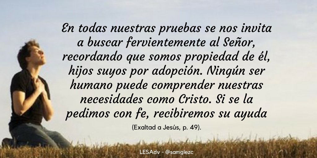 samglezc's tweet photo. A veces, las pruebas pueden ser verdaderas bendiciones disfrazadas, pq nos traen de nuevo al Señor o nos llevan a Él en 1er. lugar. #LESAdv https://t.co/w5FUNB9Eob