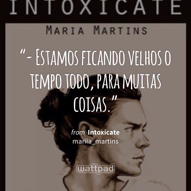 LarryIntoxicate's tweet image. "- Estamos ficando velhos o tempo todo, para muitas coisas." #Wattpad #Quote my.w.tt/UiNb/Wi80hjGFTx @Foda_seSupremo
