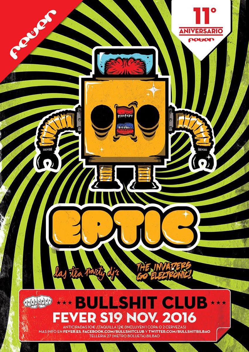 BULLSHITEROS ⚡️ El próximo día 19 celebramos el 11º Aniversario de <a href="/FeverClubBilbao/">Fever Club Oficial</a> con EPTIC!!! BOOOOOM! RT para ganar un pase ⚡️⚡️⚡️