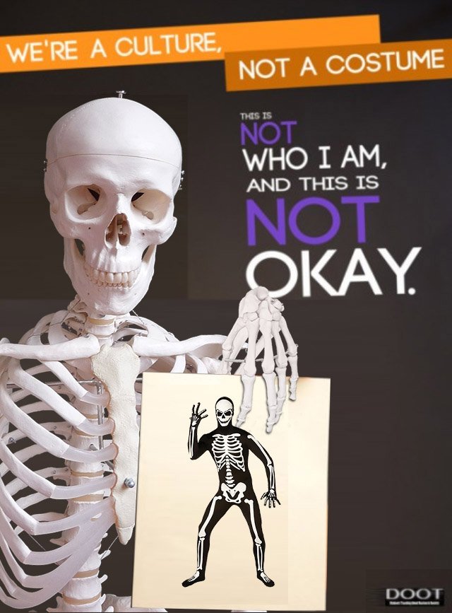 MrSkeletor69's tweet photo. Please remember this halloween to keep you costumes culturally appropriate. #skeletonlivesmatter https://t.co/prDgTIOXAB