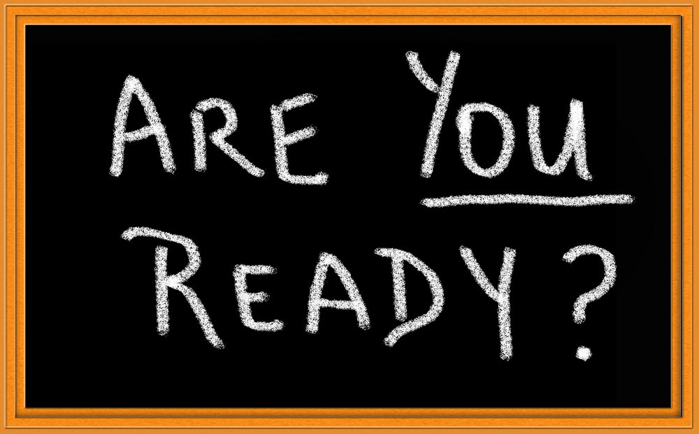 I will ready to go. I will ready to go