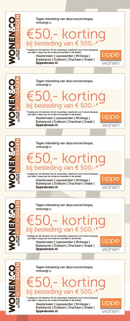 WOONMAANDKORTING 5 X 50 EURO! Profiteer nu van de WOONMAAND-KORTING-CHEQUES van Lippe Wonen. goo.gl/BRlI1x