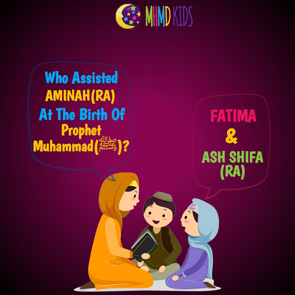 MHMDKids's tweet photo. Who Assisted Aminah(RA) At The Birth Of Prophet Muhammad(๏ทบ)?
#BlessedBirth #Mawlid #Miracle #MHMDKids #Islamic #Preschool #Hyderabad #School https://t.co/pcZAdTBNm4