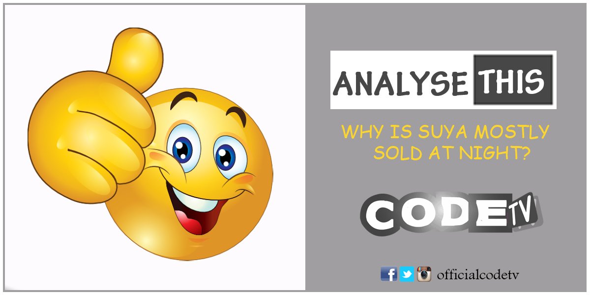 officialcodetv's tweet image. WEDNESDAY CODE:
WHY IS SUYA MOSTLY SOLD AT NIGHT? Drop your comment with an hashtag #CODETV ..