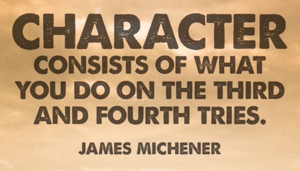 7PathstoFreedom's tweet photo. Worth re-membering, "Character consists of what you do on the third and fourth tries." James Michener.                #MondayMotivation https://t.co/SmB6RpPi8B