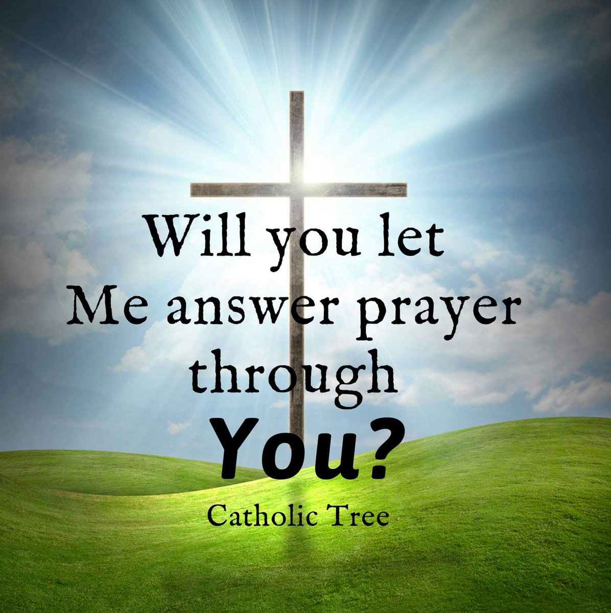 ItsCatholicJoy's tweet photo. Be the answer to someone else's prayers.  #Catholic #Joy #mondaymotivation https://t.co/qVmwSx4s9Y