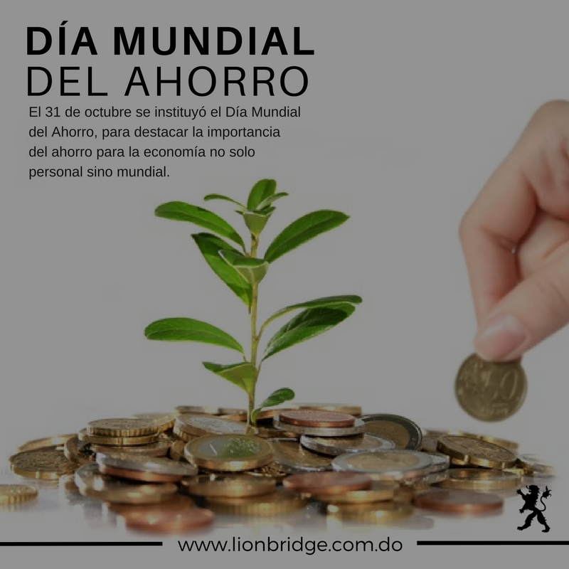 LionBridgeRD's tweet photo. Hoy se celebra el Día Mundial del Ahorro para incentivar y promover su importancia para la economía personal y mundial https://t.co/vSgv4WcpOl