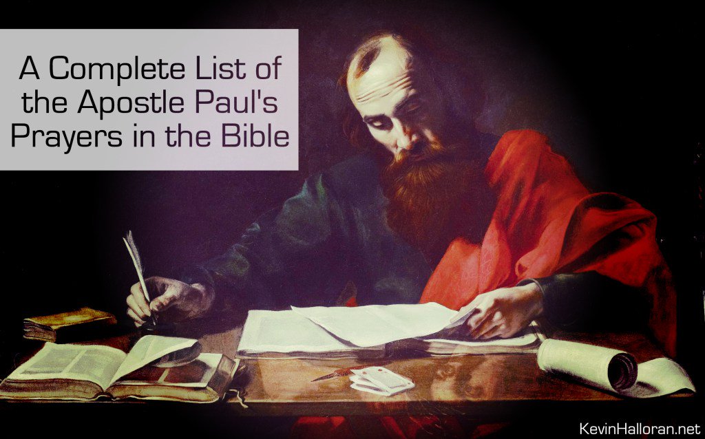 A Complete List of the Apostle Paul’s Prayers in the Bible kevinhalloran.net/the-apostle-pa…