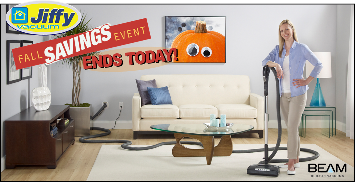 We`re open untill 5:30 today so you can enjoy the savings: Our Fall Savings Event ENDS TODAY!  jiffyvacuum.com