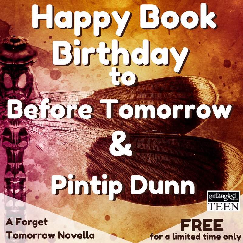 Happy Book Birthday #BeforeTomorrow! @pintipdunn @EntangledTeen #YALit ❤️