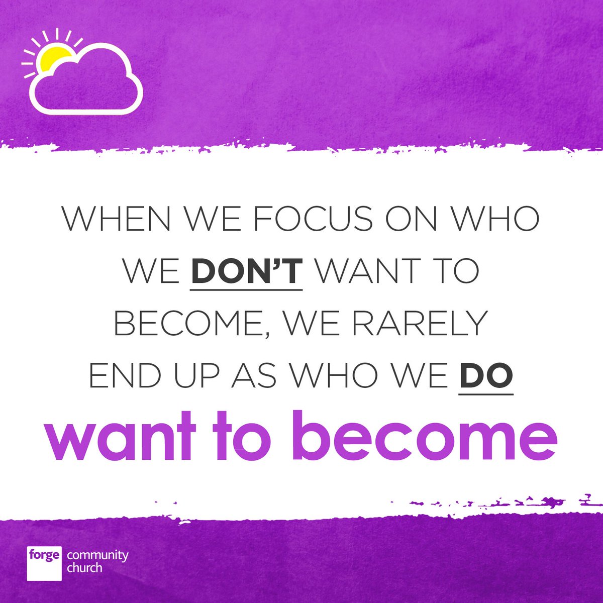 forgechurch's tweet photo. When we focus on who we don’t want to become, we rarely end up as who we do want to become #ForgeEdge https://t.co/K3yMh4CxJF