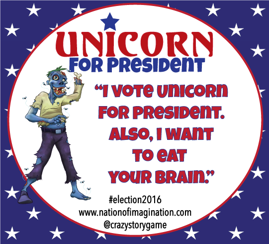 I vote Unicorn For President! #MakeAmericaHappyAgain!  #2016Election #election #2016debates