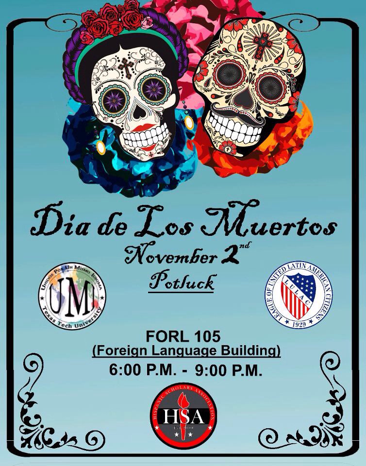 Come out to Dia de los Muertos. Hosted by @UMI_TTU There will be fun activities, food, and much more!!