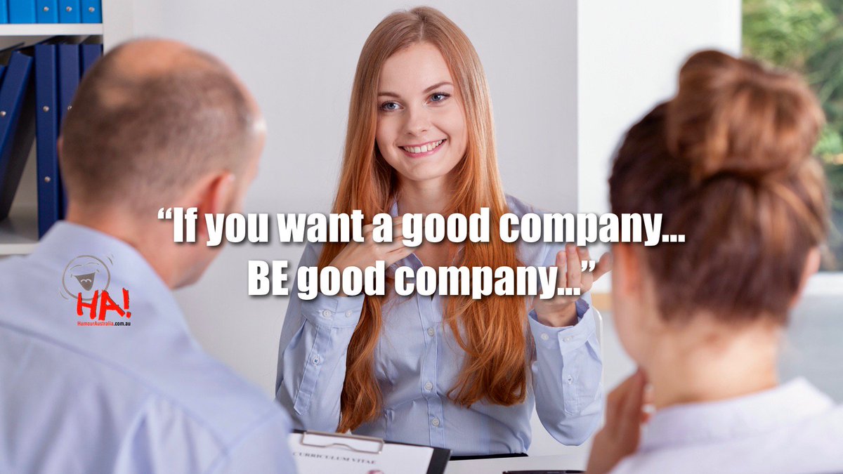 Gr8Talk's tweet photo. "If you want a good company... BE good company..."
#HumourAustralia #PosPsych #humour #happiness #business https://t.co/ZbgIj8VHZm