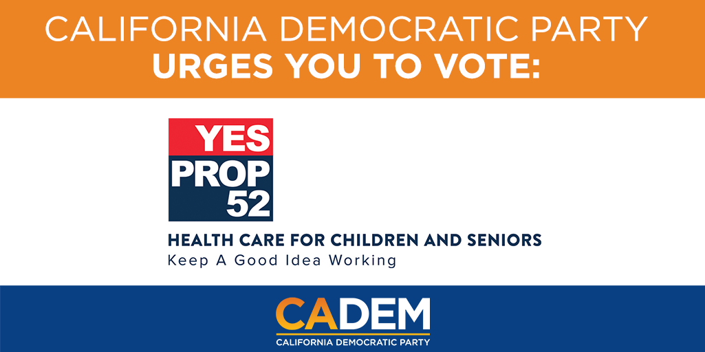 CA_Dem's tweet photo. Prop 52 ensures continued access to Medi-Cal healthcare for children, seniors, the disabled, and working families. #VOTE @Yes52TriedTrue https://t.co/aEs4yC4Zct