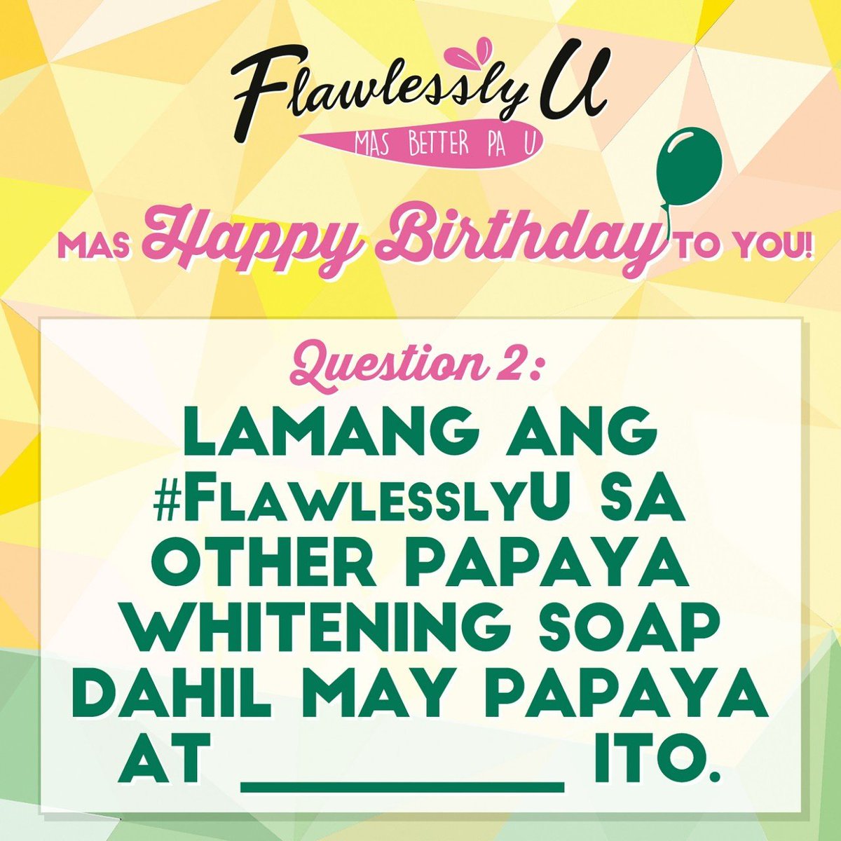 Question 2. 8 winners naman this time ng ultimate bday loot bags. Ready? 🙋 Sagutin ang tanong with the hashtag #FlawlesslyU. Good luck 😙