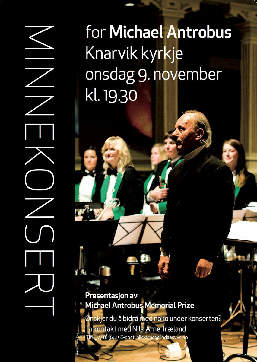 Minnekonsert for Michael Antrobus:
Knarvik kyrkje, onsdag 9. november kl 19.30
Vel møtt.