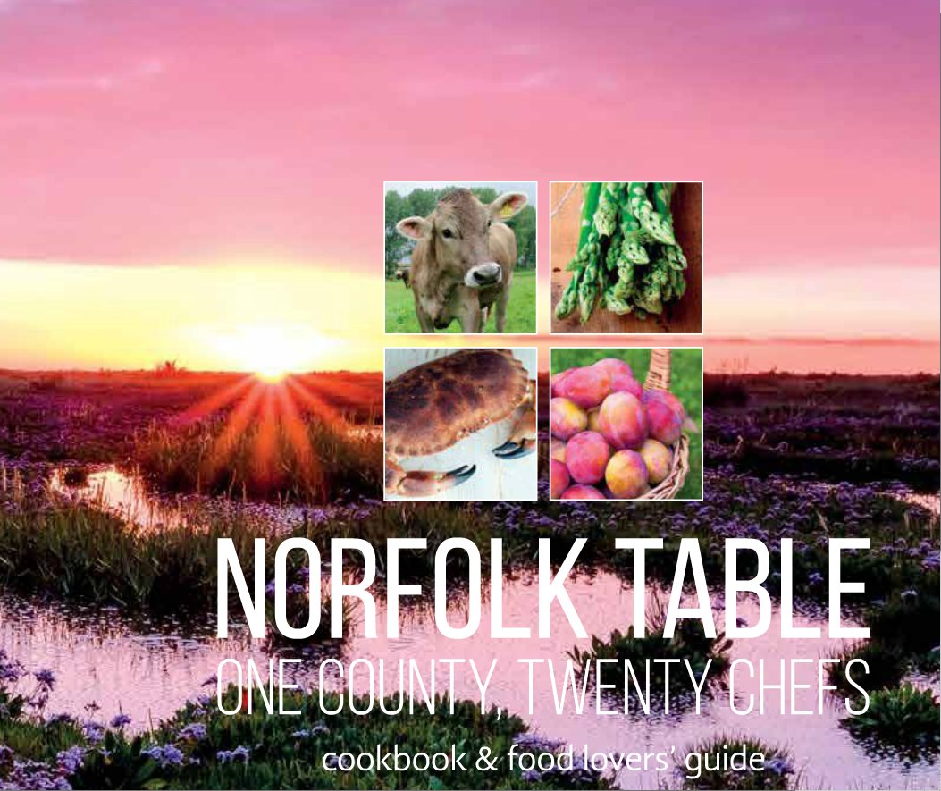 Lovely image of #Norfolk on cover of brand new cookbook Norfolk Table featuring local independent restaurants across the county.