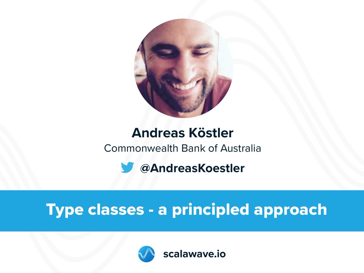 scalawavepl's tweet image. Great news! @AndreasKoestler @CommBank will talk about #typeclasses during @scalawavepl Register &amp;amp; join #Scala folks bit.ly/2de0jX9