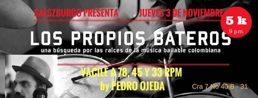 PropiosBateros's tweet photo. MAÑANA "Vacile by Pedro Ojeda" Rumba Pro-Fondos con material discográfico de #LosPropiosBateros en @salszburgo https://t.co/x6PD47hvz8 https://t.co/FgvJwp7nUD