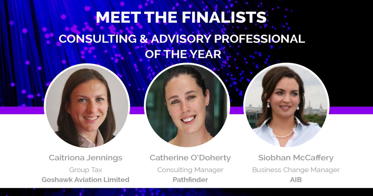 EarlyCareerAwds's tweet photo. Meet the finalists #Consulting &amp; Advisory Professional of the Year 2016. More > https://t.co/LB2hsIzenk @PathfinderMC @AIBIreland #ECA16 https://t.co/Llj9k1qNy8