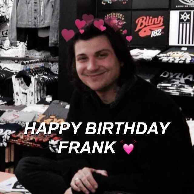 multifandcms's tweet photo. happy birthday frank! we love you so much 💓 https://t.co/wwElFDRWiL
