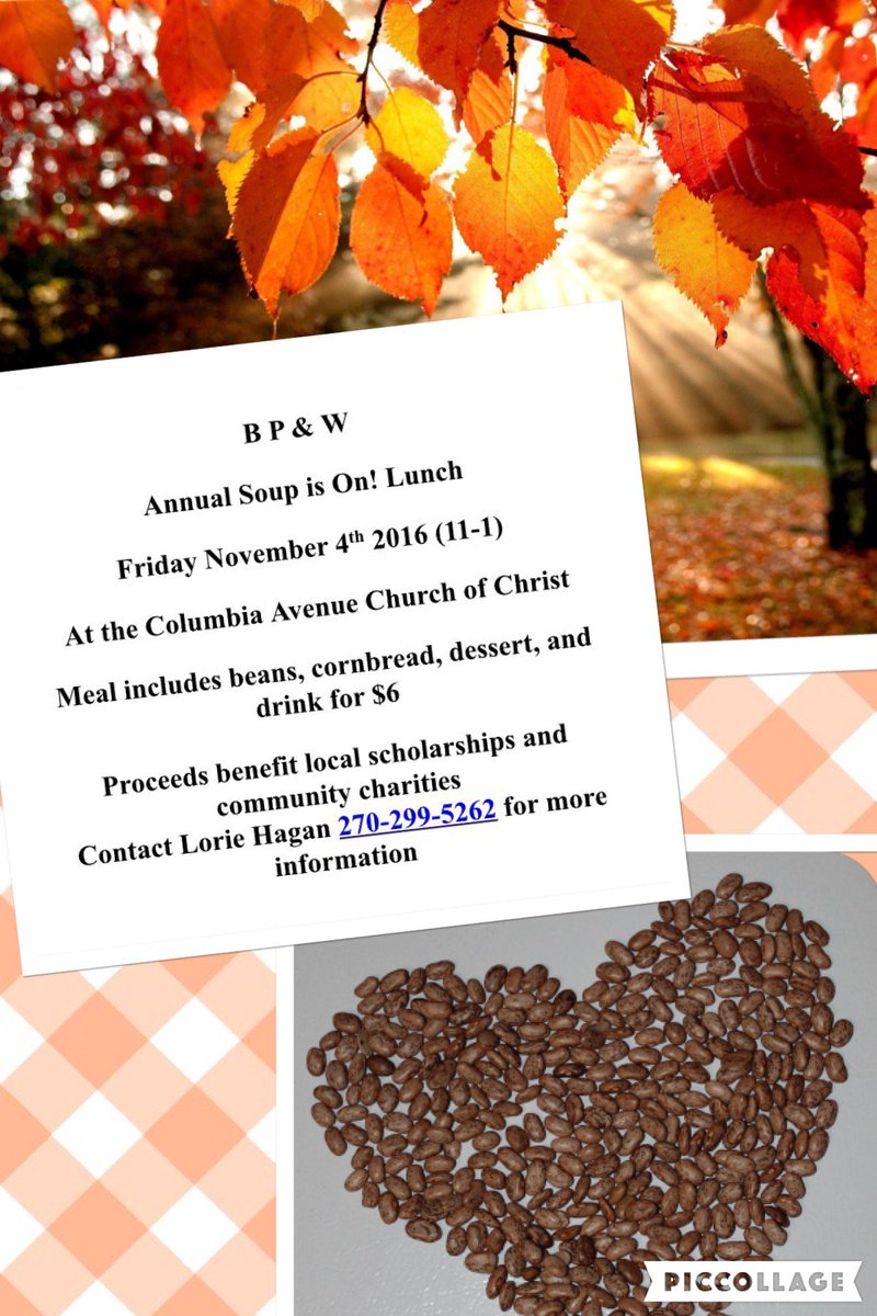For more info, call 270-299-5262 #bpw #beansouplunch