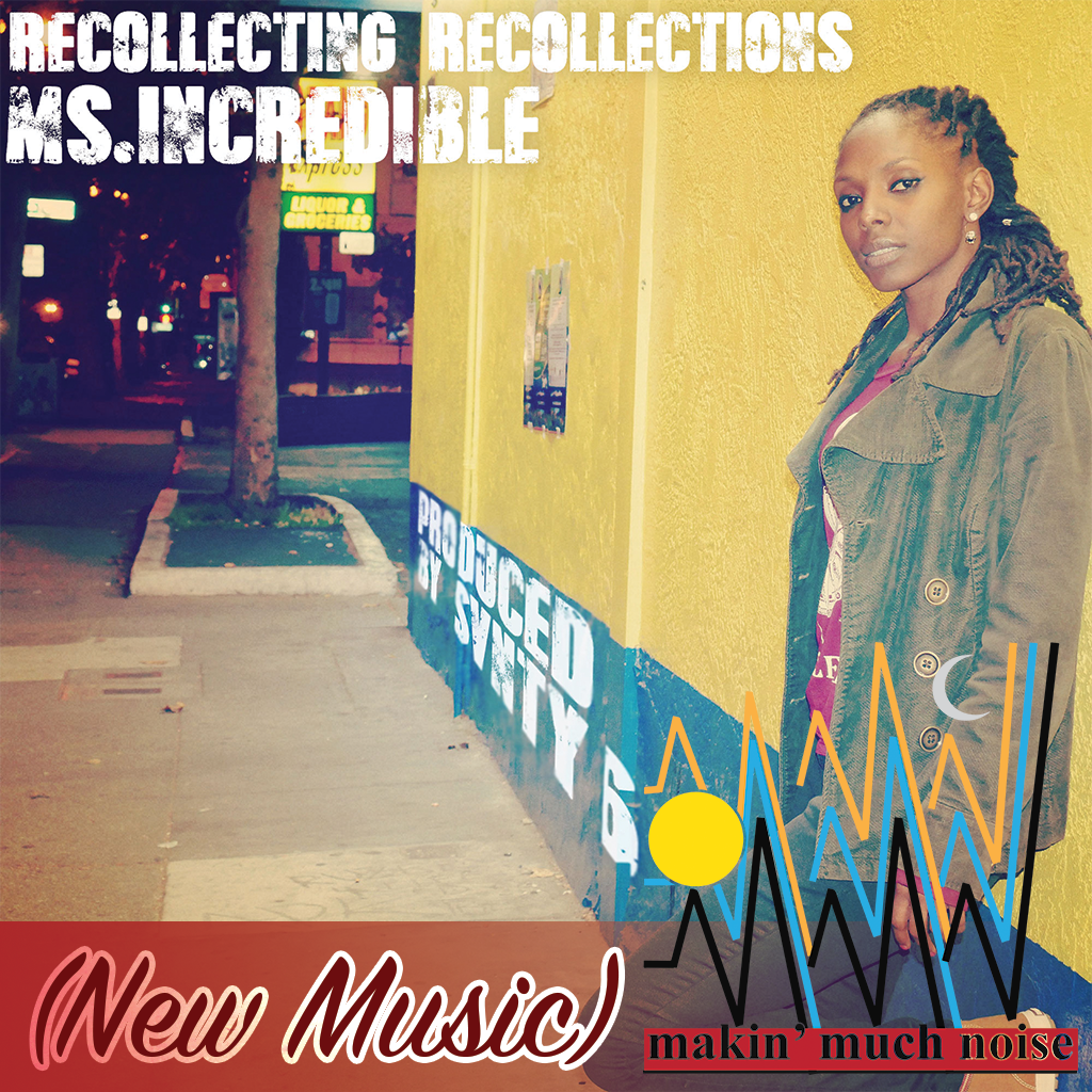 MakinMuchNoise's tweet photo. #NewMusic Ms Incredible (@TaleaMonet) Drops #NewSingle About Finding Herself RECOLLECTING RECOLLECTIONS https://t.co/bJ4T5b6HUx #HipHop #Rap https://t.co/BaT9GgClKY