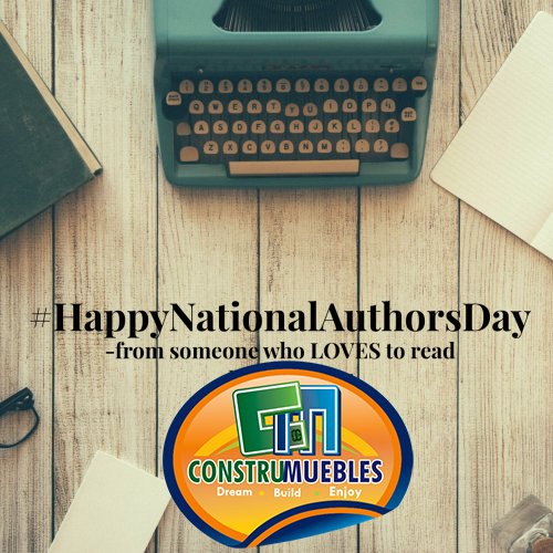 construmuebles's tweet photo. #NationalAuthorsDay #DreamBuildEnjoy #1Nov https://t.co/4fbbqZjEtz