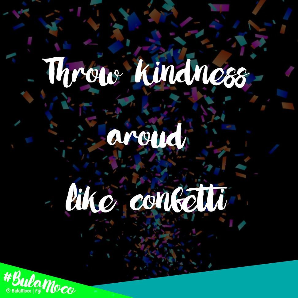 BulaMoco's tweet photo. Throw kindness around like confetti
#Kindness #bulamoco
#ecofashion #MadeInParadise #whom… https://t.co/qYgCrff36q https://t.co/dlRSjbiO73