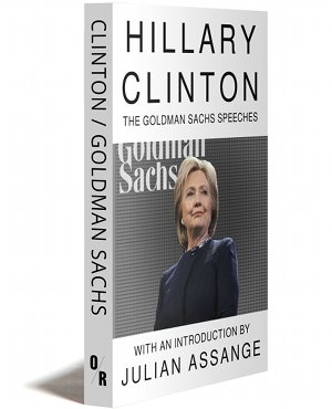 NEW book: Hillary Clinton: the Goldman Sachs speeches with an introduction by Assange & annotations: orbooks.com/catalog/hillar…