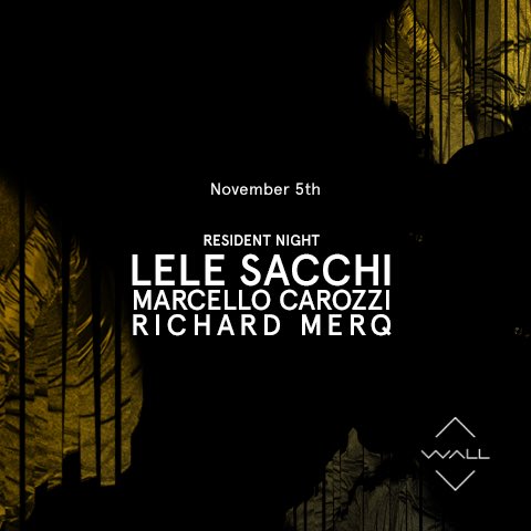 wallmilano's tweet photo. 5/11 Resident night at #WALLMilano w/ #LeleSacchi + #MarcelloCarozzi + #RichardMerq 
See U there!
#freeentry https://t.co/QS2Yu82e78