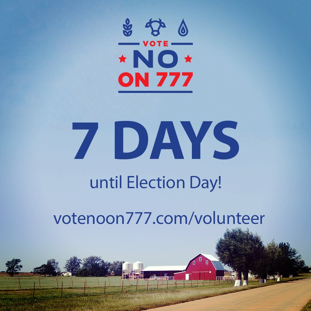 One week until Election Day! Protect OK family farms, land and animals by voting NO on SQ 777 #VoteNoOn777