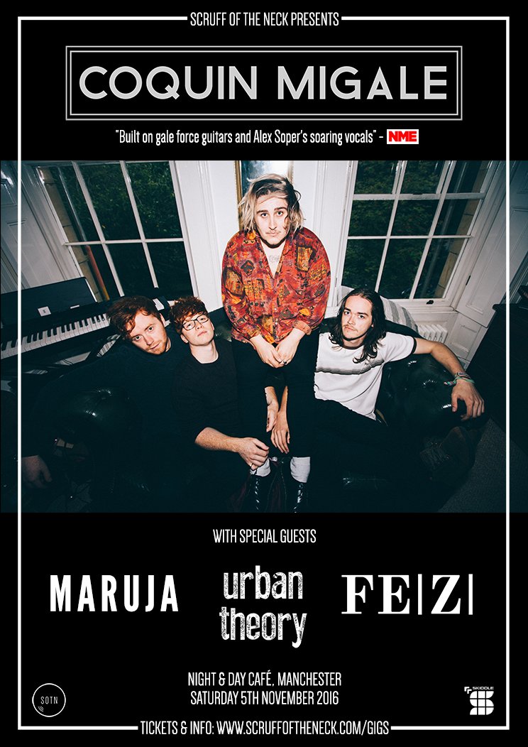 #MANCHESTER 3 DAYS: SAT 05 NOV at @NightandDayCafe
<a href="/CoquinMigale/">COQUIN MIGALE</a>
@Urban_Theory1
<a href="/marujaband/">Maruja</a>
@fezband
#SOTNGigs