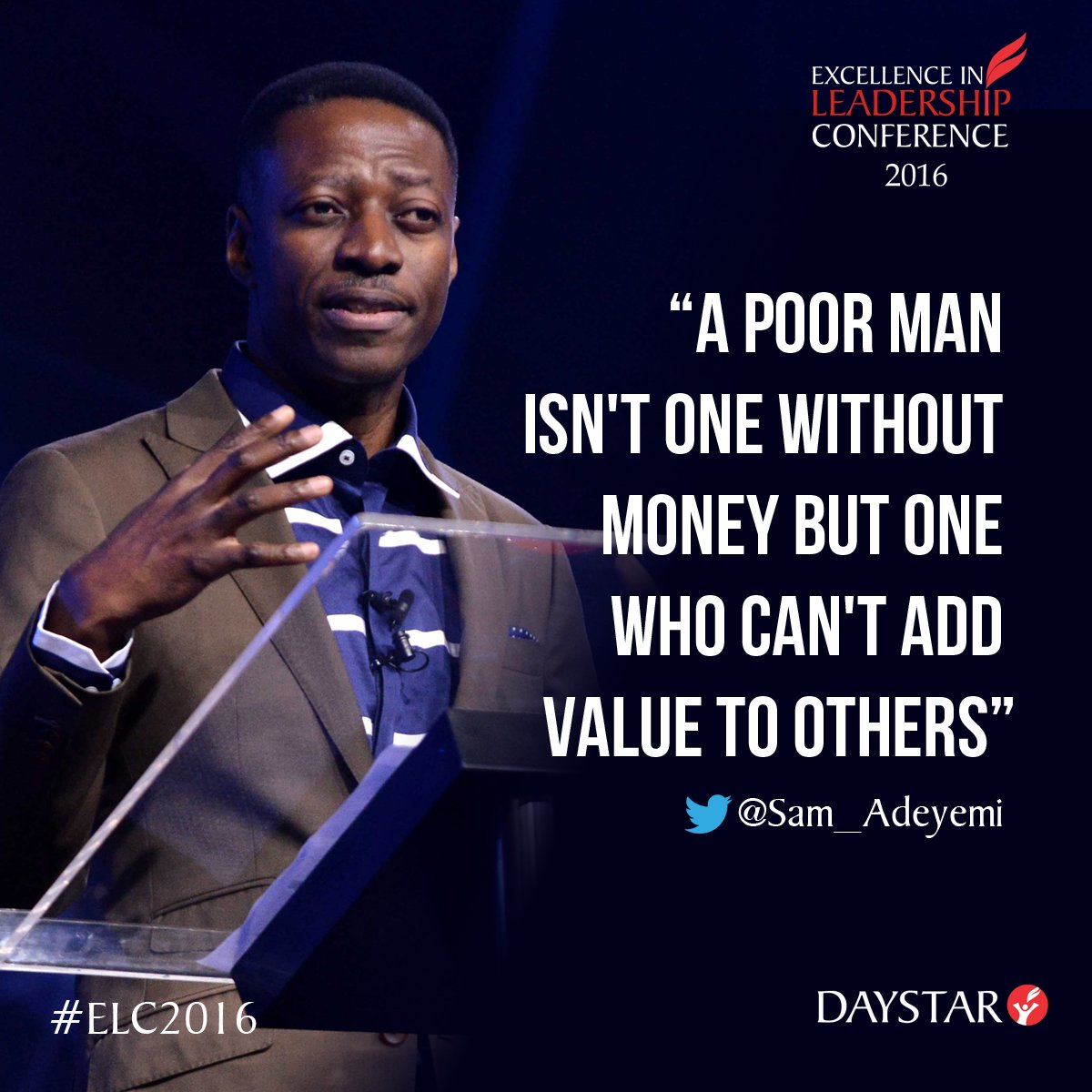 DaystarNG's tweet photo. "Focus on adding value to other people."  @sam_adeyemi #ELC2016 https://t.co/GCJ0oRcZ7Z
