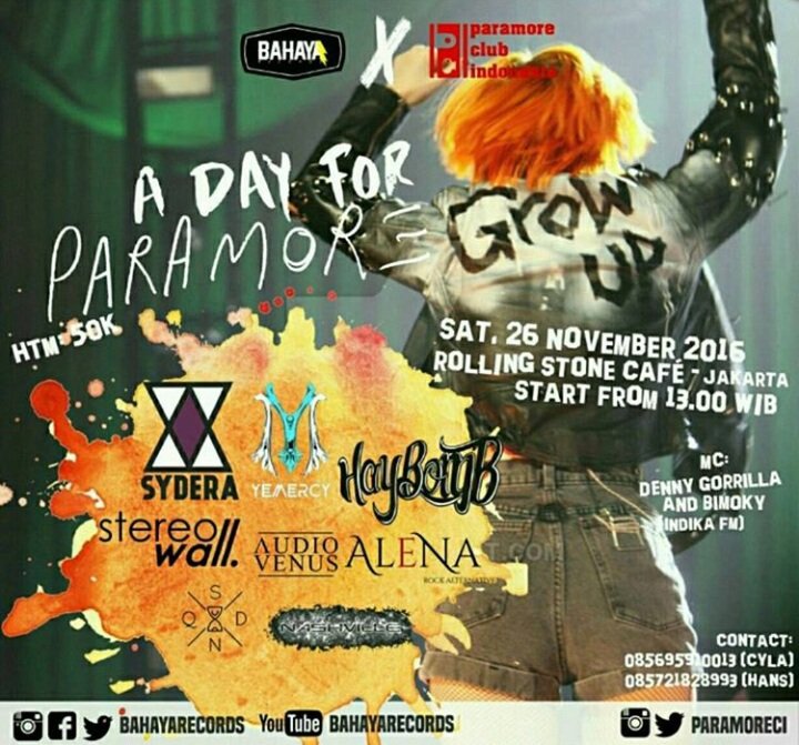 <a href="/bahayarecords/">Bahaya Records</a> X <a href="/paramoreCI/">Paramore Club Indo</a>
proudly presents
"A DAY FOR PARAMORE"
Saturday, November 26th 2016
Start from: 1pm