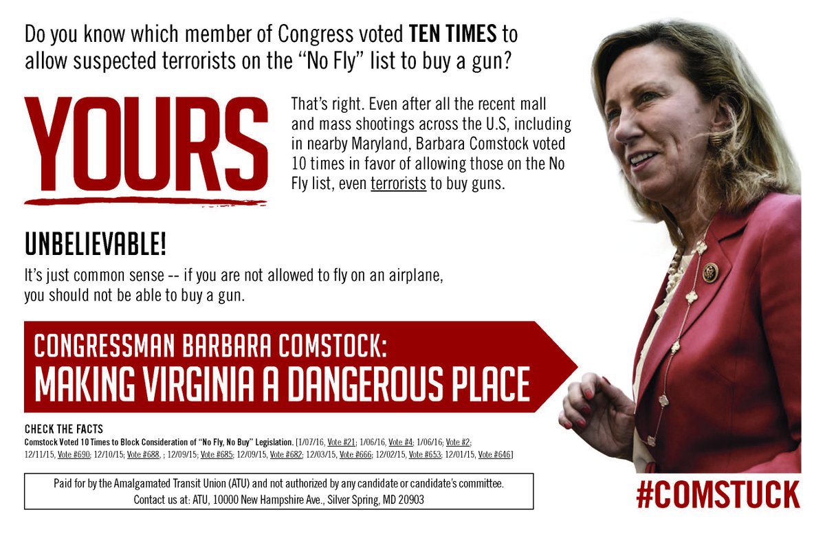 ATULocal689's tweet photo. Did you know Barbara Comstock voted TEN TIMES to allow suspected terrorists on the "No Fly" list to buy a gun? TEN TIMES! #Comstuck #VA10 https://t.co/uJwxNg3Ekr