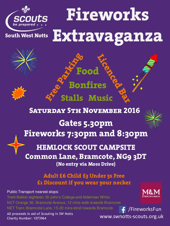 <a href="/BBNottingham/">Bailey Nottingham</a> Don't forget SW Notts Scouts fireworks display tomorrow night at Common Lane (Bramcote). Bar, stalls, bonfire, two displays!