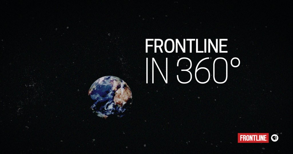 FRONTLINE on Twitter: "Immersive video meets investigative ...