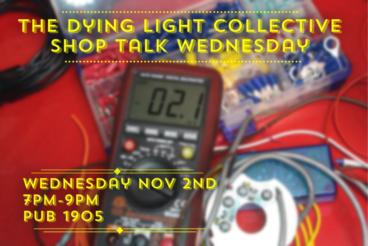 dyinglightyeg's tweet photo. Hey all!  Don't forget it's shop talk night!  Pub 1905, 7pm-9pm! Come down and share your project or learn what we are about!  #yeg https://t.co/asvEWaZNxZ