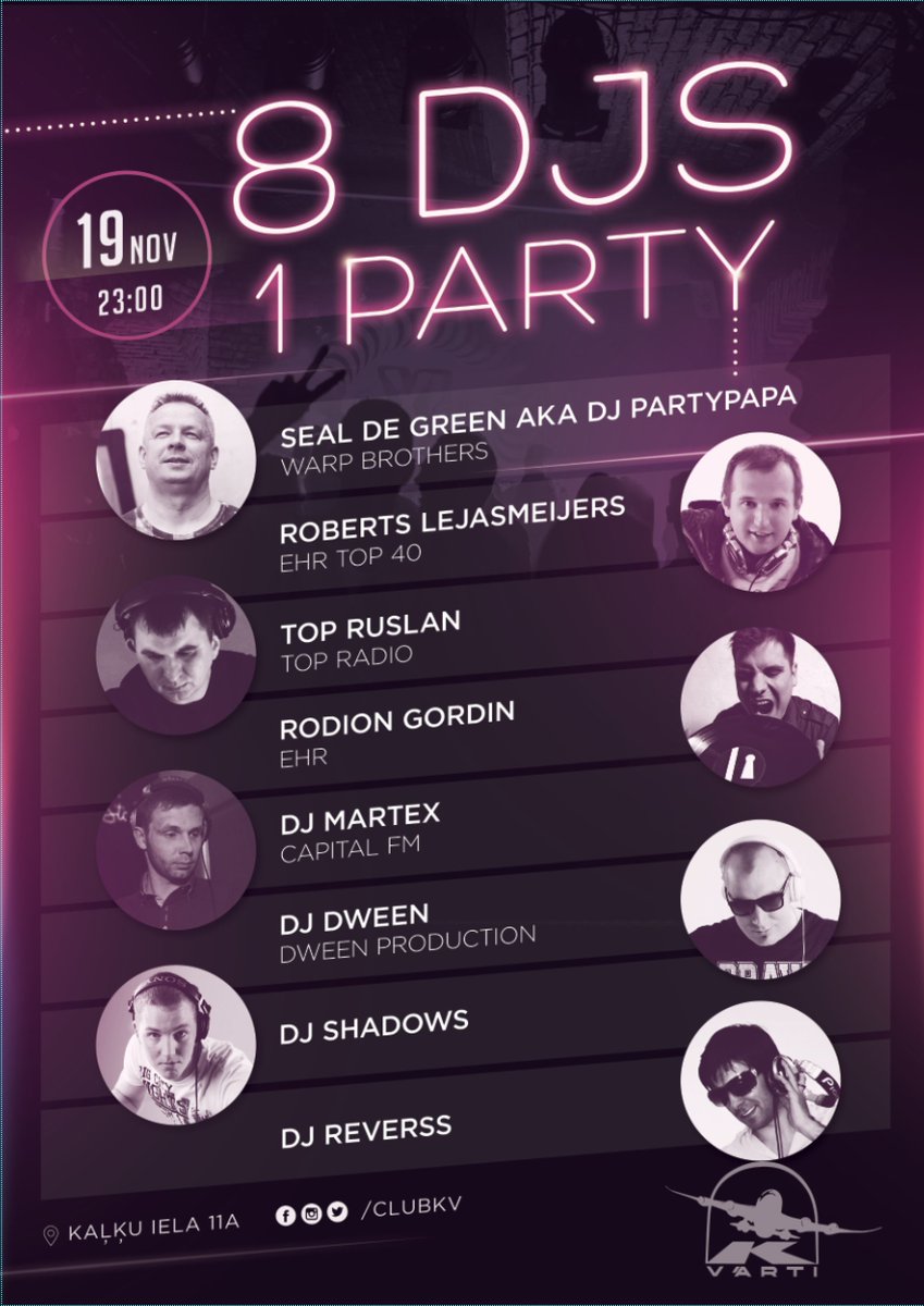 Šis būs vērienīgākais DJ saiets klubā Kaļķu Vārti <a href="/ClubKV/">Klubs Kaļķu Vārti</a>! 8 DJs - 1 Party!
Piefiksē 19. novembri savā plānotājā jau tagad! Tev tur jābūt!!!