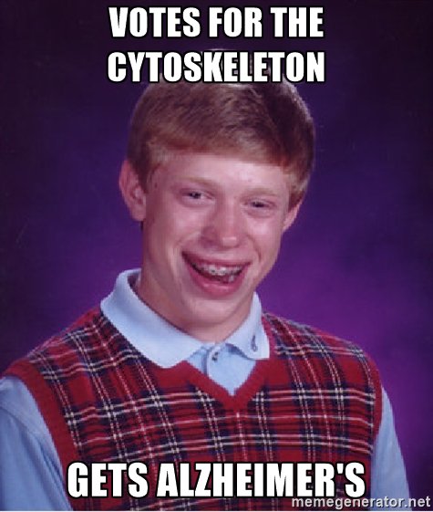 Cell_Main_Brane's tweet photo. Cytoskeleton gives you Alzheimer's!  Cell membrane makes your life easier not harder! @Cyto_Skeleton17 https://t.co/IUCXmNq9Nj