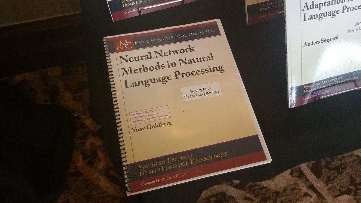 yoavgo's tweet image. First time I see it in printed form! Almost a real book. Coming soon. #emnlp2016