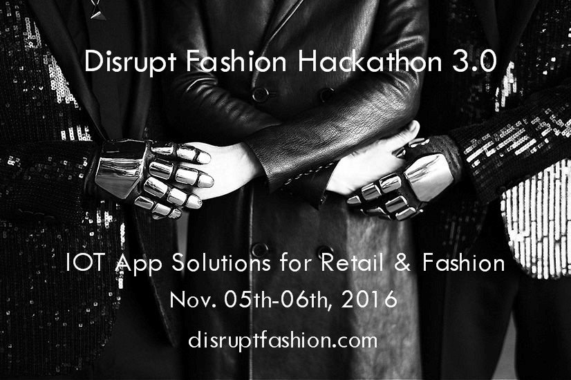 DisruptFashion's tweet photo. #DisruptFashion #Hackathon : Build IOT App Solutions for #Retail &amp; #Fashion - https://t.co/s8MpJiBPut  #FashionTech https://t.co/zUXU44i9hO