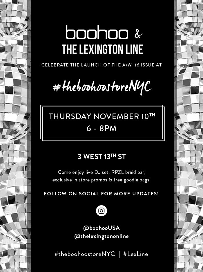 lexingtonline's tweet image. It&apos;s that time of year and that means the A/W &apos;16 issue is launching! Join us and @boohooUSA to celebrate! #LexLine