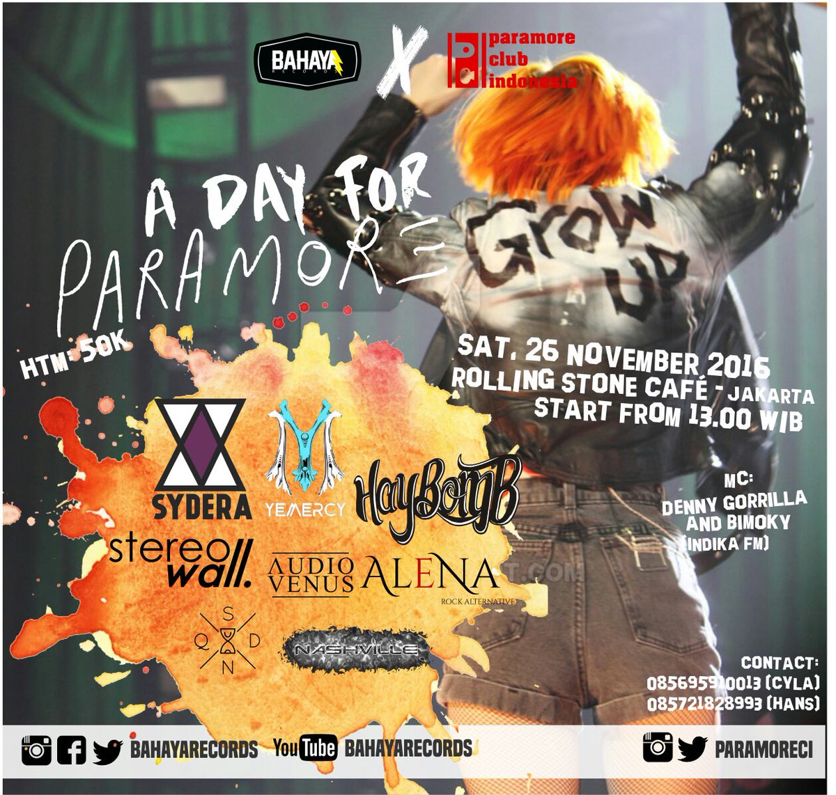 <a href="/bahayarecords/">Bahaya Records</a> X <a href="/paramoreCI/">Paramore Club Indo</a>
Proudly Presents
"A DAY FOR PARAMORE"
Saturday, November 26th 2016
Rolling Stone Cafe - Jakarta
Start from: 1PM