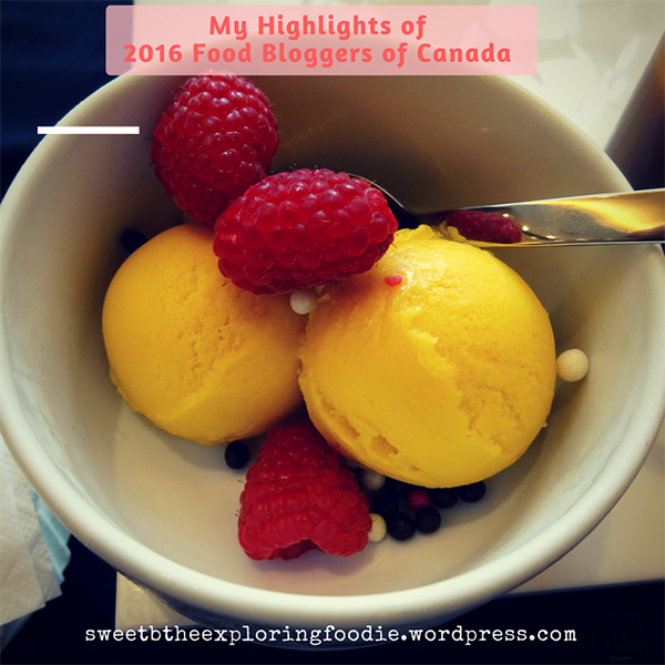 Check out my #foodie highlights of 2016 Food Bloggers of Canada amazing conference-> wp.me/p4lDLf-lu #FBC2016 #blog @foodbloggersCA
