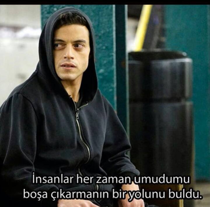 İnsanlar her zaman umudumu boşa çıkarmanın bir yolunu buldu. (Mr. Robot)