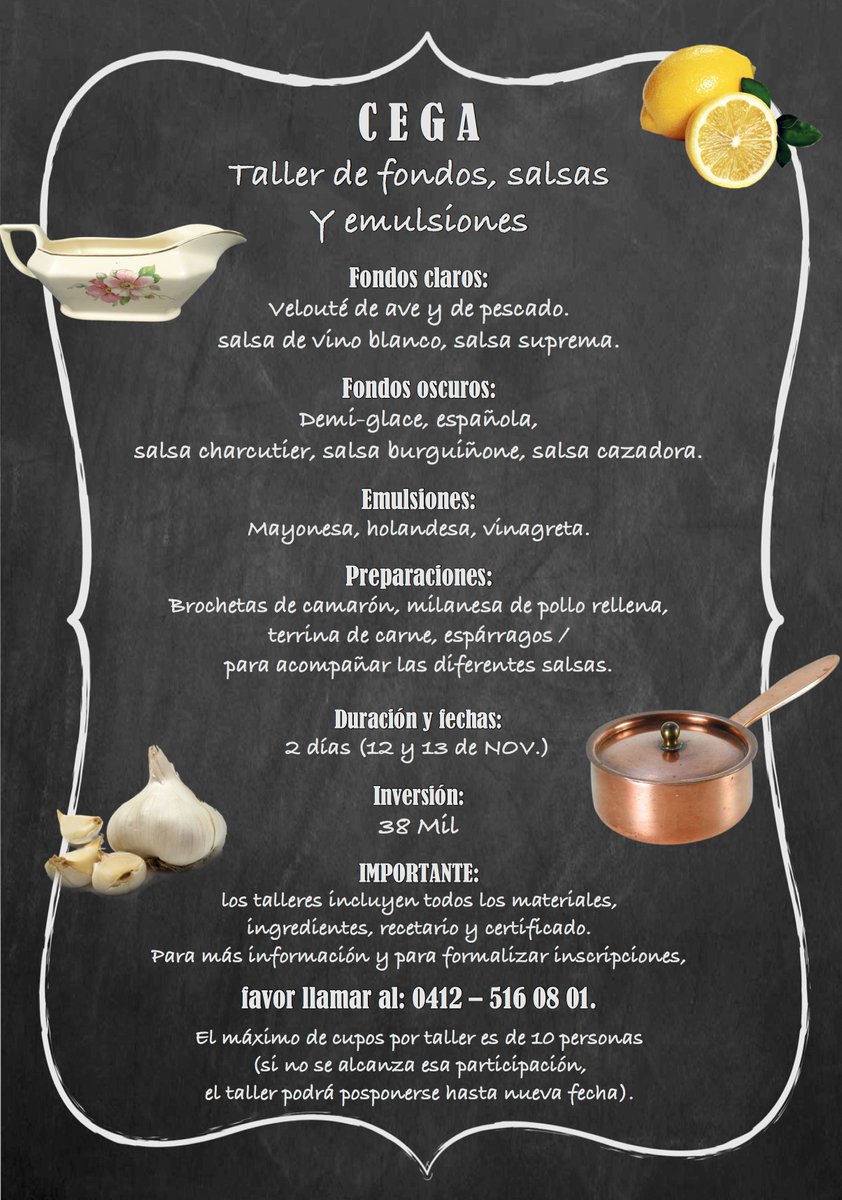 Nuevas fechas para taller CEGA de fondos, salsas y emulsiones: 12 y 13 de NOV.  No te lo pierdas. +INFO: 0412 - 5160801