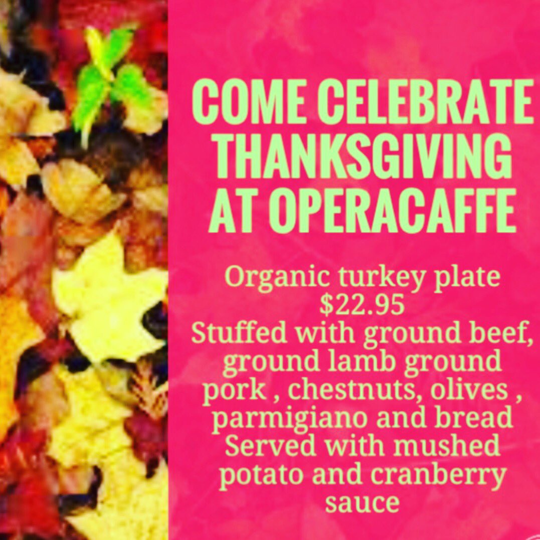 operacaffe's tweet photo. Thanksgiving it's just around the corner, 
plan ahead !!!  🍗🇮🇹#italianfood  #SanDiego #ThanksgivingThursday #gaslamp https://t.co/yX3g23elaz